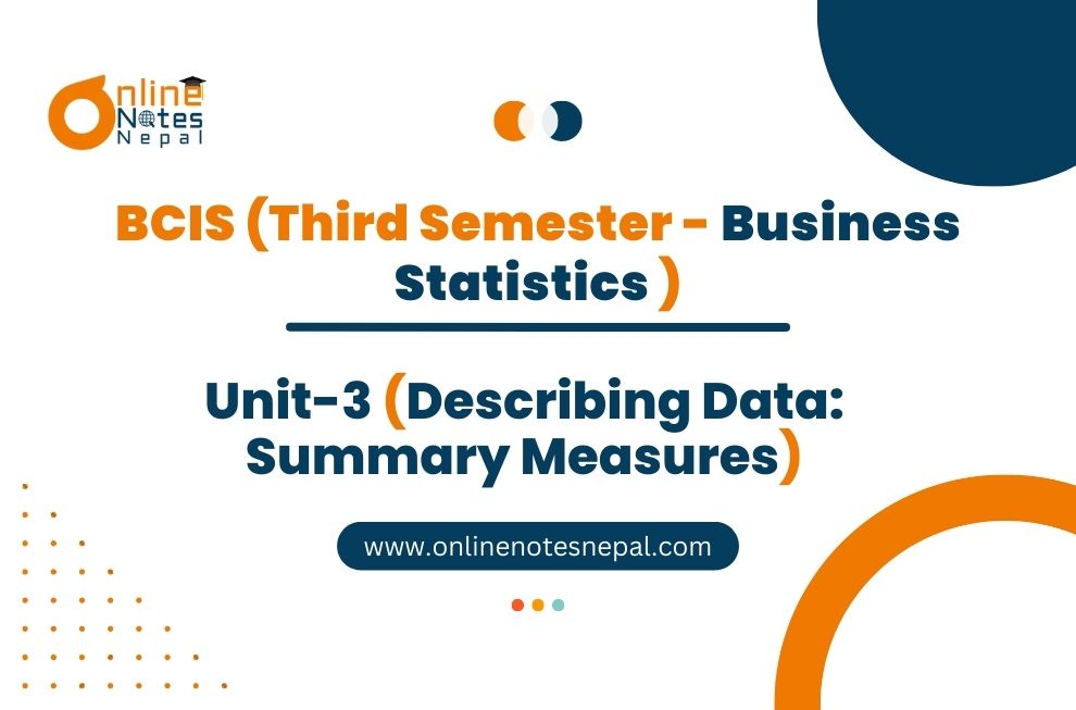 Unit III: Describing Data: Summary Measures